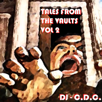 Tales From The Vaults - Vol 2 -> Hip Hop / D'n'B / House / Hardcore / Acid / Dub