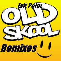 View Album : Exit Point Oldskool Remixes